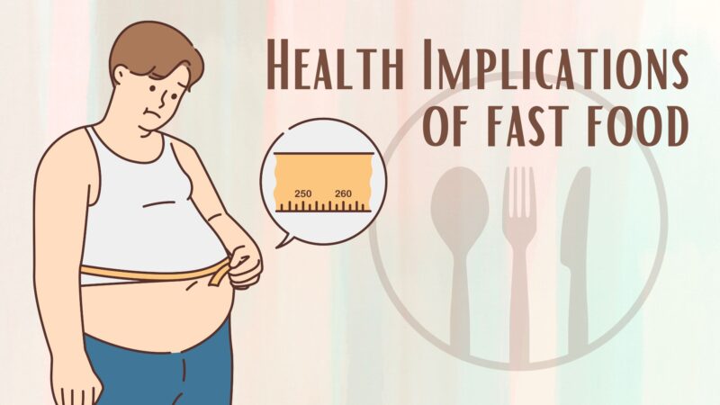 Health Implications of fast food