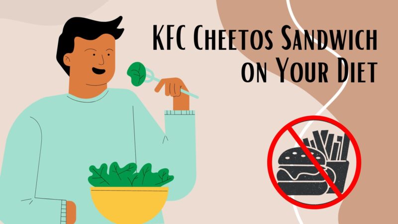 KFC Cheetos sandwich on your diet